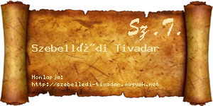 Szebellédi Tivadar névjegykártya